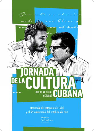 Day of Cuban Culture, October 20 : Fidel  and Hart in the living legacy of the Cuban nation